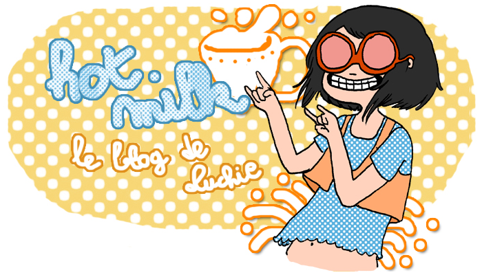 Hotmilk, le blog de Luchie